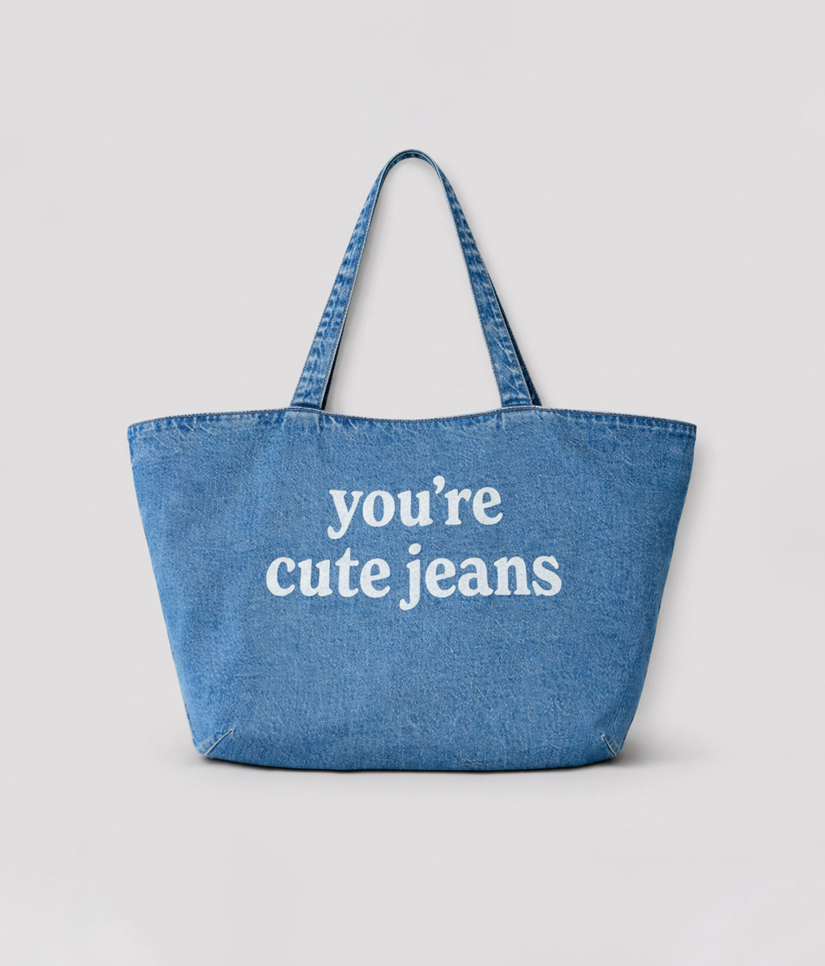 The "You're Cute Jeans" Denim Tote Bag